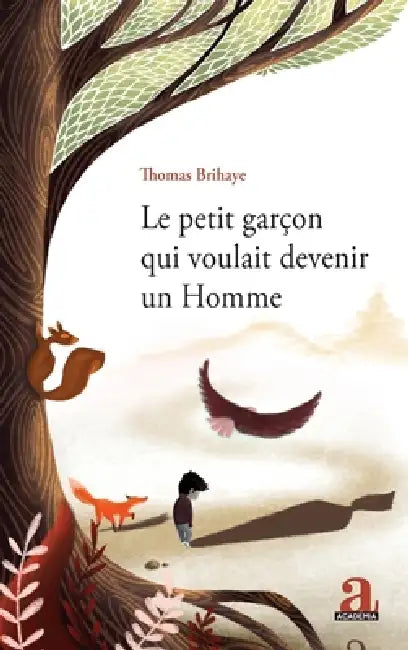 Le petit garçon qui voulait devenir un Homme: Édition revue et augmentée by Na