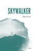 Skywalker by Muriel Durant
