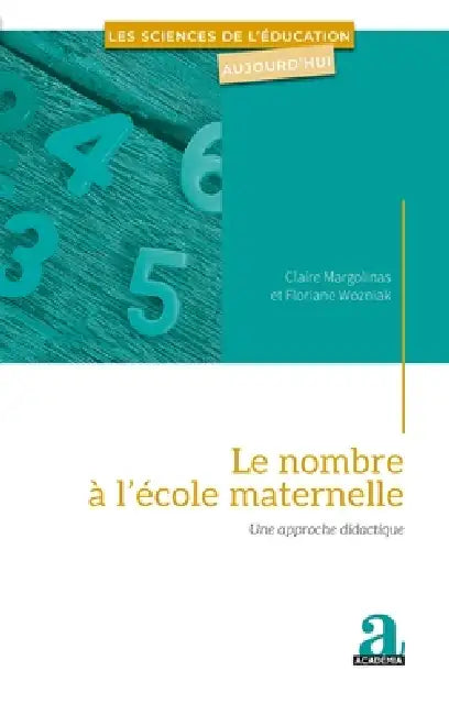Le nombre à l'école maternelle: Une approche didactique by Claire Margolinas, Floriane Wozniak