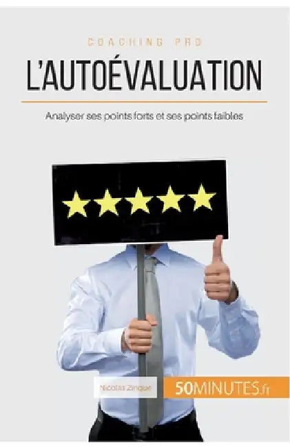 L'autoévaluation: Analyser ses points forts et ses points faibles by 50minutes