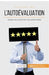 L'autoévaluation: Analyser ses points forts et ses points faibles by 50minutes