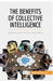 The Benefits of Collective Intelligence: Make the most of your team's skills by 50minutes