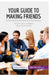 Your Guide to Making Friends: Simple tips to expand your social circle by 50minutes