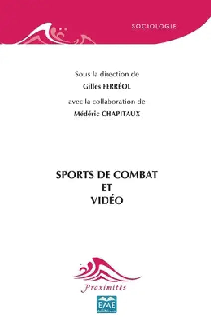 Sports de combat et vidéo by Gilles Ferréol