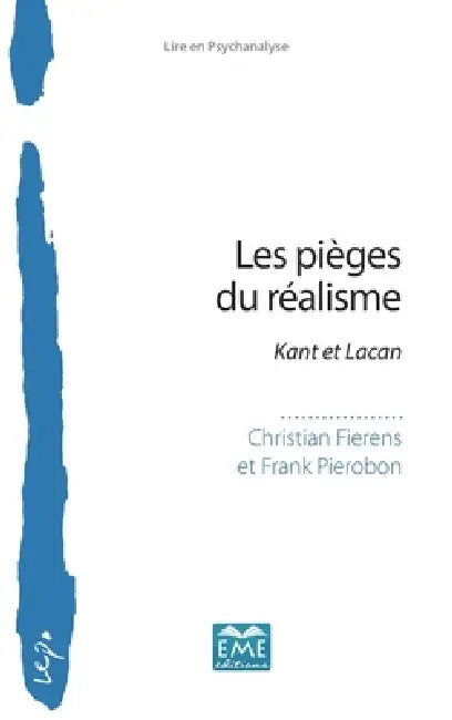 Les pièges du réalisme: Kant et Lacan by Christian Fierens, Frank Pierobon
