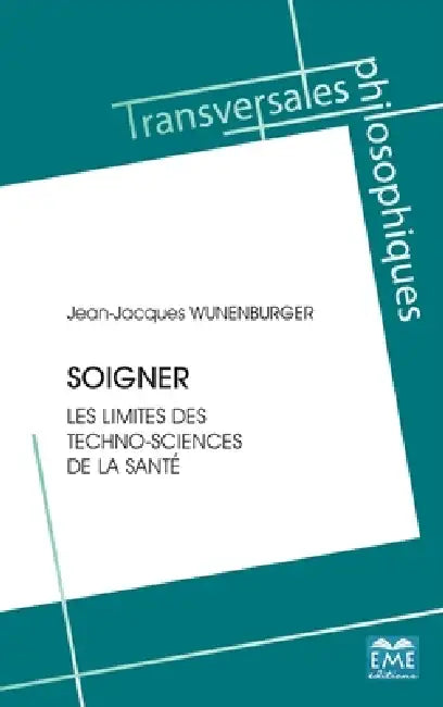 Soigner by Jean-Jacques Wunenberger
