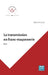 La transmission en franc-maçonnerie by Boris Nicaise