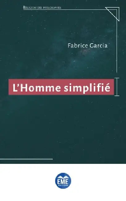 L'homme simplifié by Fabrice Garcia