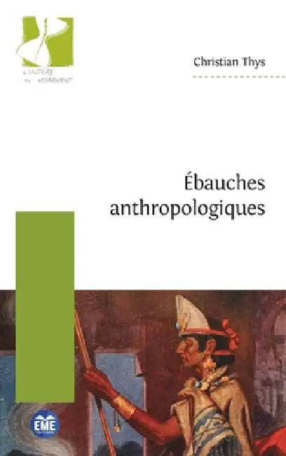 Ébauches anthropologiques by Christian Thys