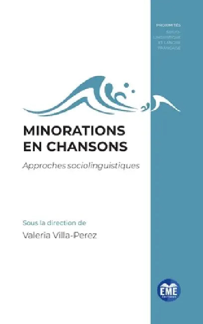 Minorations en chansons: Approches sociolinguistiques by Valeria Villa Perez
