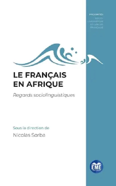 Le français en Afrique: Regards sociolinguistiques by Nicolas Sorba