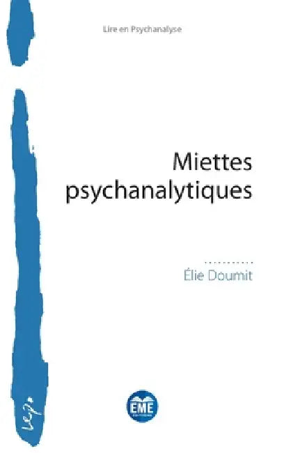 Miettes psychanalytiques by Elie Doumit