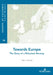 Towards Europe: The Story of a Reluctant Norway by Léonce Bekemans, Paal Frisvold