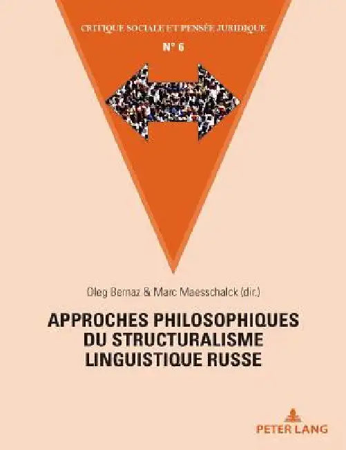 Approches philosophiques du structuralisme linguistique russe by Oleg Bernaz