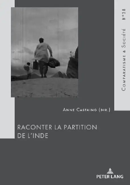 Raconter la Partition de l'Inde by Hubert Roland, Anne Castaing