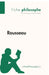Rousseau (Fiche philosophe): Comprendre la philosophie avec lePetitPhilosophe.fr by Lepetitphilosophe