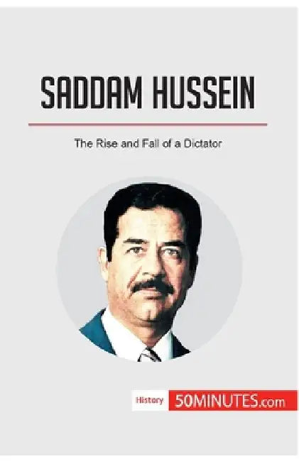 Saddam Hussein: The Rise and Fall of a Dictator by 50minutes