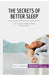 The Secrets of Better Sleep: Get a great night's sleep, every night! by 50minutes