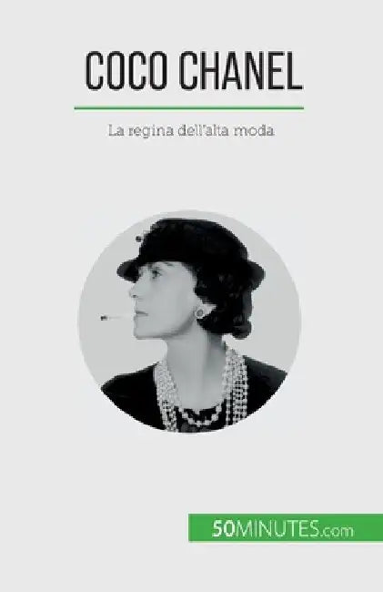 Coco Chanel: La regina dell'alta moda by Sandrine Papleux
