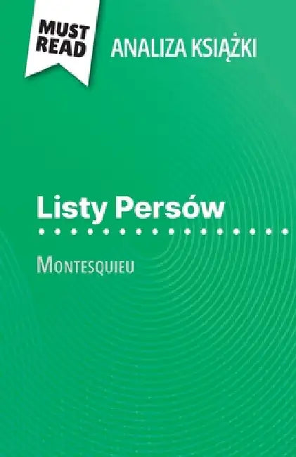 Listy Persów książka Montesquieu (Analiza książki): Pelna analiza i szczególowe podsumowanie pracy by Lucile Lhoste