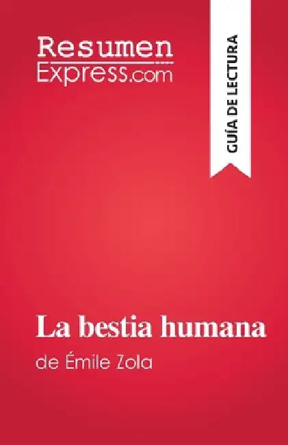 La bestia humana: de Émile Zola by Cécile Perrel