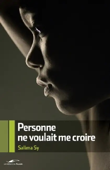 Personne ne voulait me croire