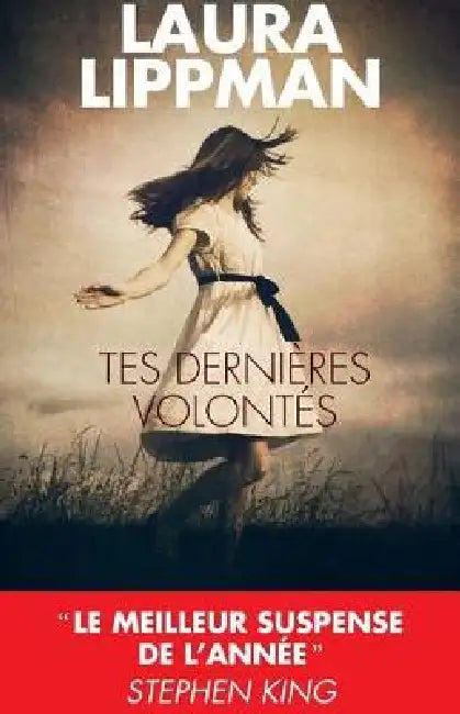 Tes derières volontés