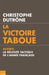 La victoire taboue by Christophe Dutrône