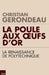 La poule aux oeufs d'or: La renaissance de Polytechnique by Christian Gerondeau