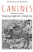 Canines: Carnets d'une improvisation indocile by Le Cheviller, Christophe