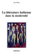 La littérature haïtienne dans la modernité by Anne Marty