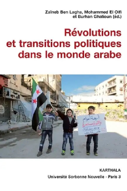 Révolutions et transitions politiques dans le monde arabe by Zaeineb Ben Lagha, Mohammed El Oifi, Burhaan Ghalyaun