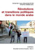 Révolutions et transitions politiques dans le monde arabe by Zaeineb Ben Lagha, Mohammed El Oifi, Burhaan Ghalyaun