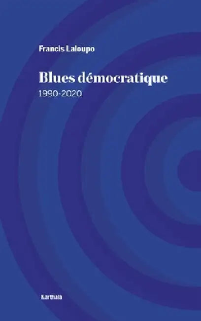 Blues démocratique by Francis Laloupo