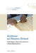 Archiver au Moyen-Orient. Fabriques documentaires contemporaines by Christine Jungen, Jihane Sfeir, Institut D Etudes de Lislam Et Des Soci