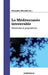 La Méditerranée introuvable. Relectures et propositions by Claude Moatti