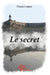 Le secret by Pascal Loraux