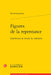 Figures de la Repentance: Litterature Et Devoir de Memoire by Michel Lantelme