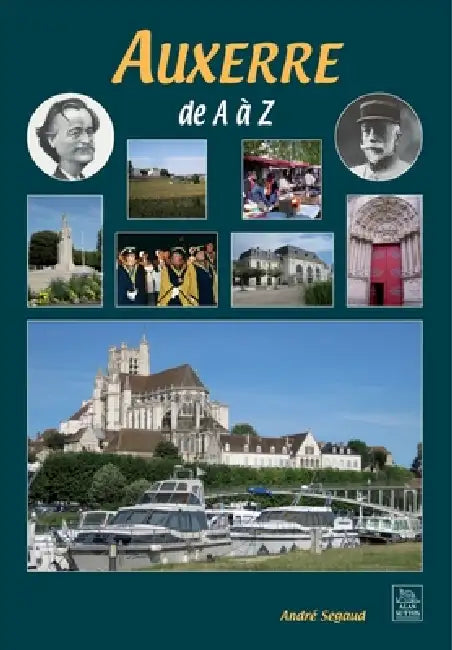 Auxerre de A à Z by Segaud Andr