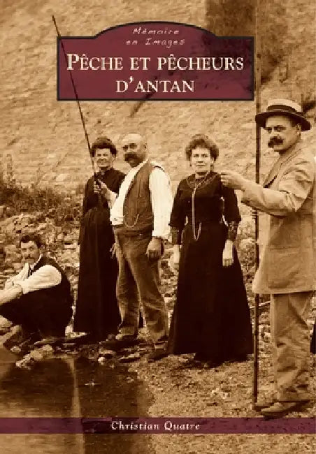 Pêche et pêcheurs d'antan by Quatre Christian