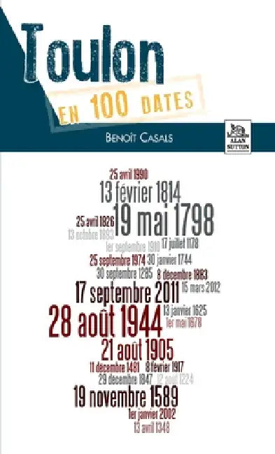 Toulon en 100 dates by Casals Beno