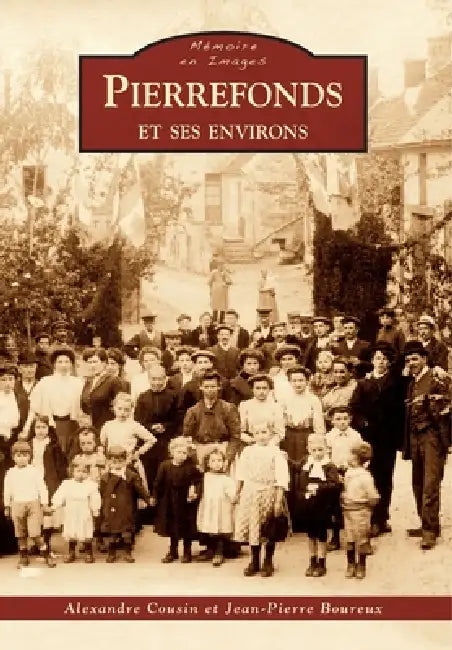 Pierrefonds et ses environs by Cousin Alexandre, Boureux Jean-Pierre