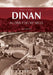Dinan - Au début du XXe siècle by Alain Lamour