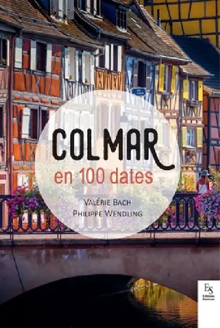 Colmar en 100 dates