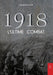 1918: L'ultime combat by Gilles Vauclair