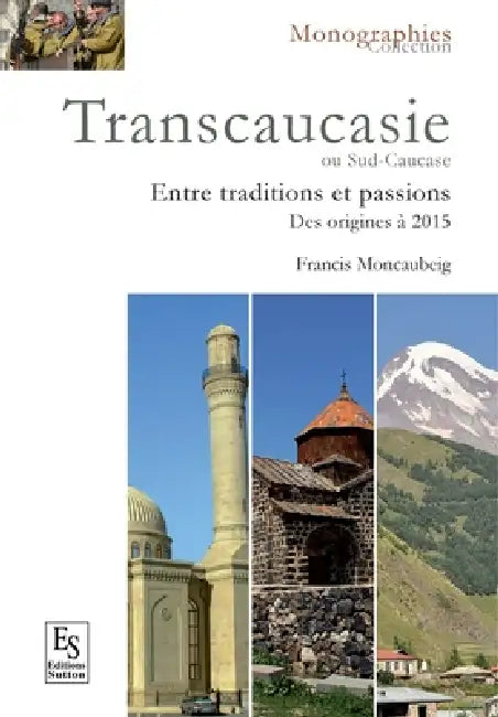 Transcaucasie - Entre tradition et passion