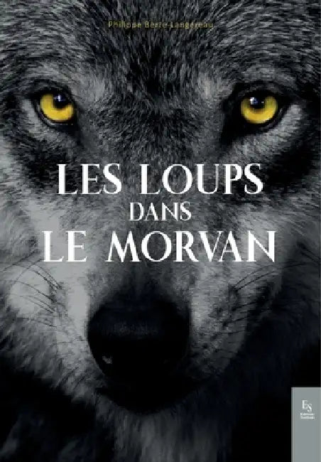 Les loups dans le Morvan by Philippe Berte-Langereau