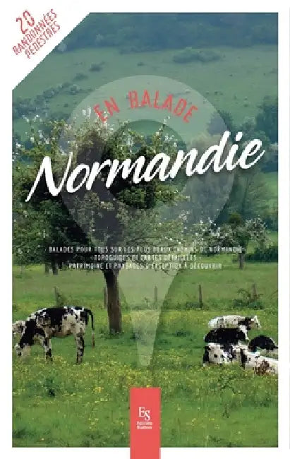 Normandie - En Balade: Guide de Randonnees