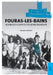 Fouras-les-Bains: Aux plus belles années du tourisme balnéaire by François Goliard