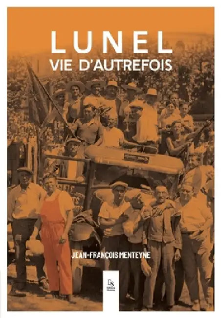 Lunel Vie d'Autrefois